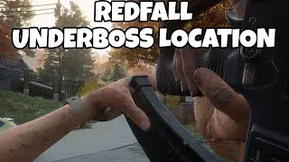 REDFALL - UNDERBOSS LOCATION (SHADETREE KILLER)