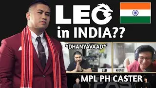 LEO - THE FILIPINO MPL CASTER in INDIA?? | M6 SLOT INDIA??| iMAGINEE | MOBA LEGENDS