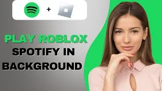 How To Listen To Spotify While Playing Roblox