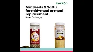 Mix Seeds & Sattu for Mid-Meal or Meal replacement | Ayurzon
