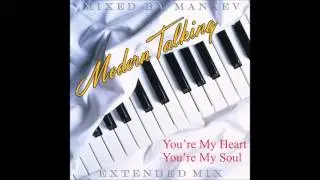 Modern Talking - You're My Heart Extended Mix (mixed by Manaev)