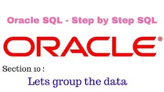 Oracle Sql Step by Step Approach (052 group by with having clause)