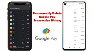 How to Delete/Hide Google Pay Transaction History in Android & iPhone (100% Works)