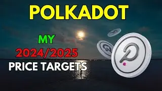 My POLKADOT Price Prediction for 2024/2025