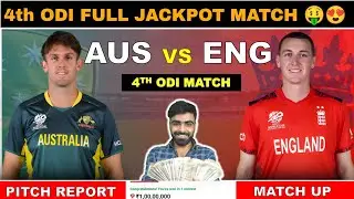 Eng vs Aus 4th ODI  Match Prediction | England vs Australia | Today  Team Eng vs Aus