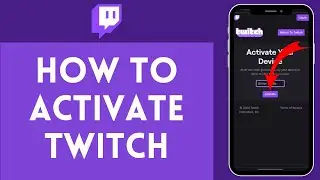 How to Activate Twitch 2024 | Get Started with Twitch Activation Simple Tips