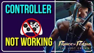 PRINCE OF PERSIA THE LOST CROWN: Fix Controller/Gamepad/Joystick Not Working on PC [EASY METHODS]🎮