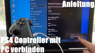 Sony PS4 / DualShock 4 Controller mit dem PC verbinden und damit spielen Anleitung