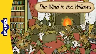 The Weasels and Ferrets Take Over Toad Hall | The Wind in the Willows EP. 76-81 | Little Fox