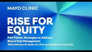 Pain Points: Strategies to Address Bias in Pain Management | RISE for Equity | S02E07