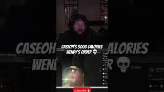 Caseoh’s 3000 calories Wendy’s order 