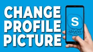 How to Change Profile Picture in Skype