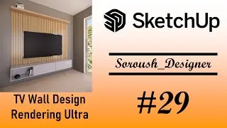 3d Tv Wall Modeling In SketchUp - Part 2