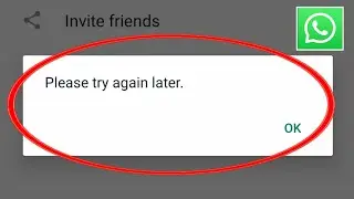 Whatsapp | Fix Refresh Please Try Again Later Problem Solve In Whatsapp