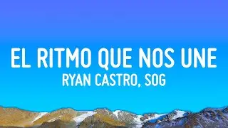 Ryan Castro, SOG, Selección Colombia - EL RITMO QUE NOS UNE (Letra/Lyrics)