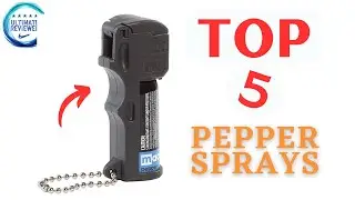 Top 5 Best Pepper Sprays for Self-Defense in 2023