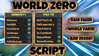 [NEW] World Zero Script | Dungeon Farm | Auto Farm | Teleport | AND MORE | PASTEBIN