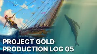 Project Gold - Production Log 05