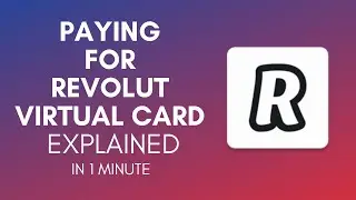 How To Pay With Revolut Virtual Card In 2024?