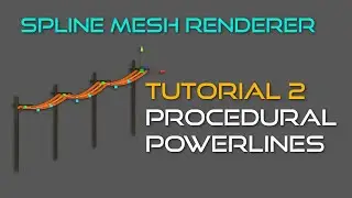 Spline Mesh Renderer v1.0 Tutorial 2 - Powerlines (Unity 3D)