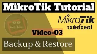 Backup and Restore MikroTik configuration | MikroTik Bangla Tutorial -03