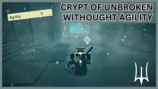 HOW TO GET TO CRYPT OF UNBROKEN WITH NO AGILITY [DEEPWOKEN]