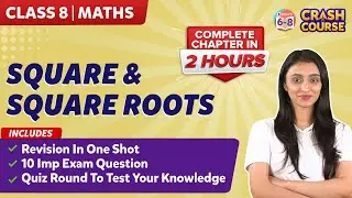 Master Square and Square Roots in 2 hours Class 8 CBSE Maths | BYJU'S