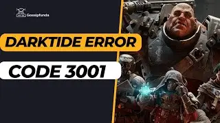 Darktide error code 3001 - How to fix | Fix Darktide error code