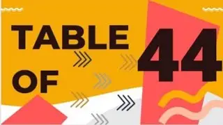 Table Of 44 | Learn Table Of 44 | Table Of Forty Four| Tables