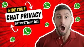 How to Hide Privacy Chats on WhatsApp Web: Ultimate Guide - Tips and Tricks