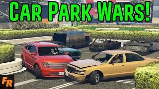 Our Most Crazy Car Park Wars! - Gta 5 Challenge