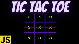 How to Build Tic Tac Toe with JavaScript, HTML and CSS - Tutorial