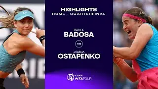 Paula Badosa vs. Jelena Ostapenko | 2023 Rome Quarterfinal | WTA Match Highlights