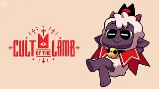 🛐 Сабы вступают в  ̶с̶е̶к̶т̶у̶  Братство + смотрим обнову | Cult of the Lamb - Стрим #1