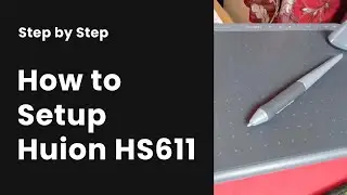 How to Setup Huion HS611 Tablet in Mac OS | Windows | Linux | Step By Step