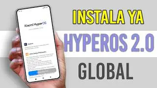 Ya puedes instalar HyperOS 2.0 Global + Fecha y cómo instalar