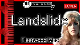 Landslide (LOWER -3) - Fleetwood Mac - Piano Karaoke Instrumental