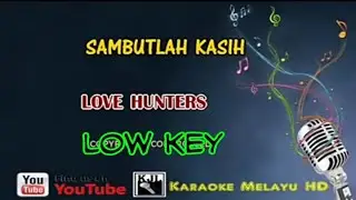 Sambutlah kasih - Lovehunters  Karaoke tanpa vokal