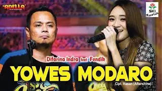 Yowes Modaro - Difarina Adella feat Fendik Adella (Official Music Video)