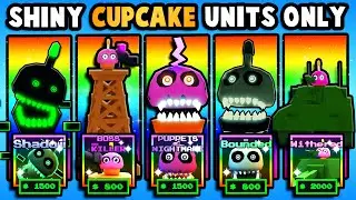 I Used SHINY CUPCAKE Units ONLY! (Five Nights TD)