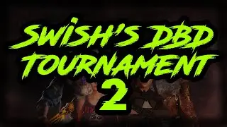 GRAND FINALS | Swishs DbD Tournament 2 | Competitive Dead by Daylight