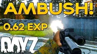 0.62 EXP PvP - Rail Road Ambush! - DayZ Standalone