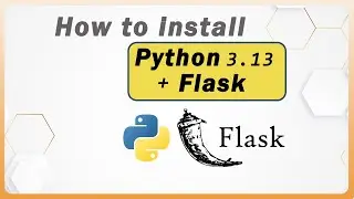 How to Install Flask on Windows for Python 3.13 | Step-by-Step Guide | 2025 update