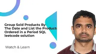 Group Sold Products By The Date and List the Products Ordered in a Period SQL leetcode solution