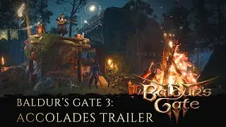 Baldur’s Gate 3 Accolades Trailer