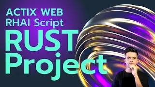 RUST Project - Actix Web, Rhai Script + Rust