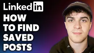 How to Find LinkedIn Saved Posts (Full 2024 Guide)