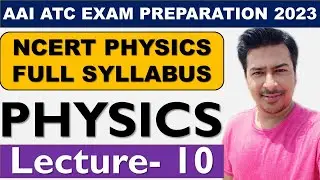 ATC 2023 | ATC PHYSICS | AAI ATC PHYSICS | AAI ATC EXAM 2023 | ATC Physics Classes | DAY 10 |