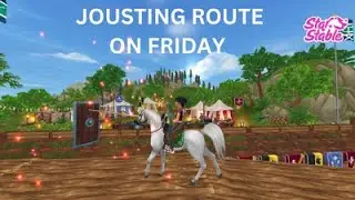 star stable/JOUSTING ON FRIDAY/NEW ROUTE !