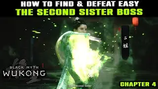 How to FIND The Second Sister Boss | How to BEAT The Second Sister Explained | Black Myth Wukong